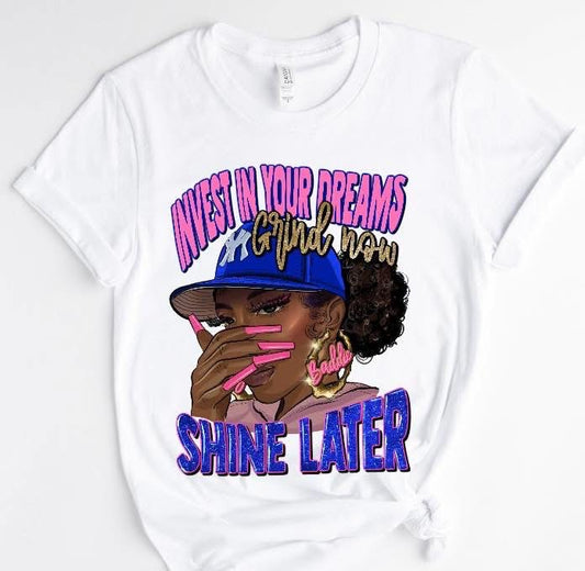 GRIND NOW SHINE LATER T-SHIRT